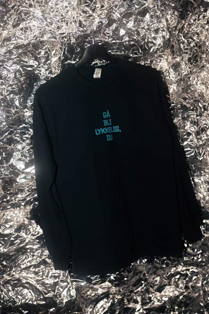 Gå Bli Lykkelig Du Longsleeve